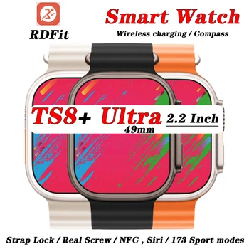 TS8 + Ultra Smart Watch IWO Ultra Мужские женские часы 2,2 дюйма HD 1: 1, ремешок 49 мм с замком, компас, настоящий винт, смарт-часы серии 8